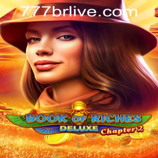 Explore the Exciting World of Book of Riches Deluxe Chapter 2 and 777JILI PH Login